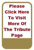 Please Click Here To Visit
More Of The Tribute Page